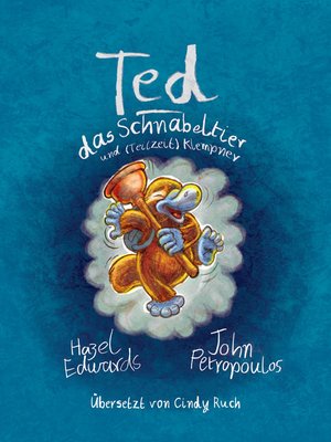 cover image of Ted das Schnabeltier und (Teilzeit) Klempner